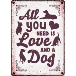 Plenty Gifts Waakbord Blik All You Need Is Love And A Dog 21X15 CM